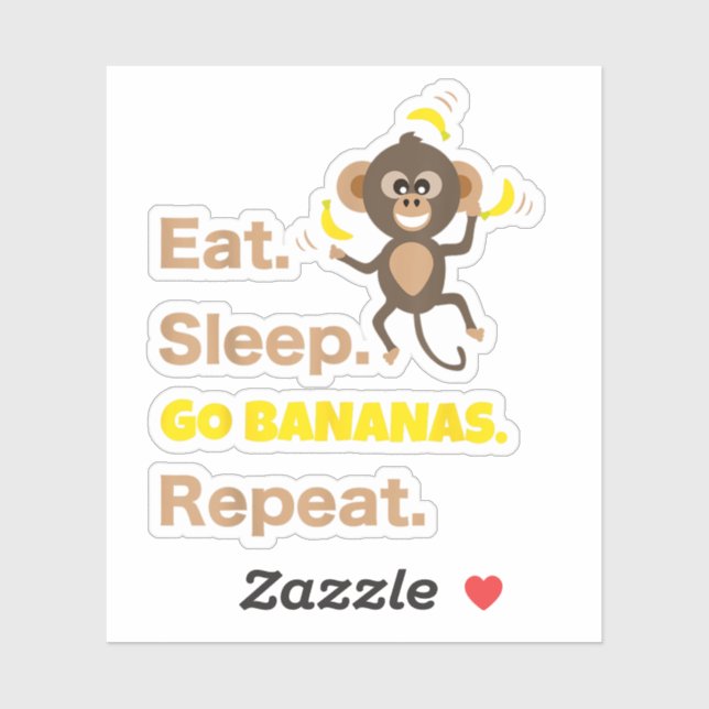 Sticker Manger Dormir Devenir Fou de Bananes Répéter Drôle (Feuille)