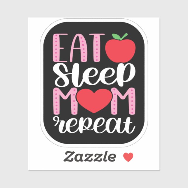 Sticker MANGER SOMMEIL MOM RÉPÉTER | MOM LIFE mignonne et  (Feuille)