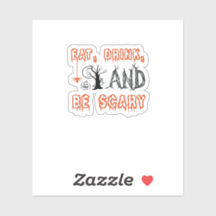 Sticker Mangez Boire Et Faites Peur Art D'Halloween