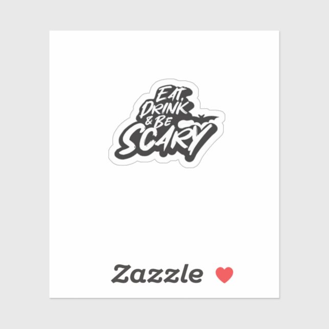 Sticker Mangez, Buvez Et Soyez Effrayant De Base Propre (Feuille)