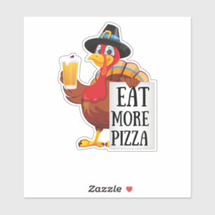 Sticker Mangez plus de pizza, amusant jour d'action de grâ