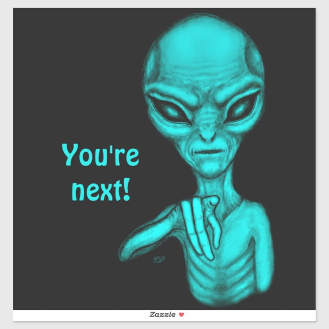 Sticker Mauvais Alien, Tu es le prochain ! (Feuille)