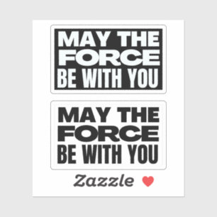 Sticker May The Force Be With You