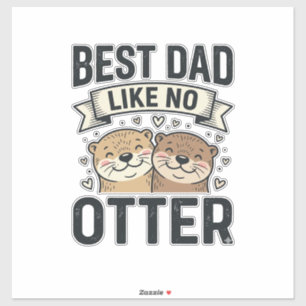 Sticker Meilleur Papa Comme Aucune Loutre Mignonne Fête De