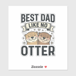 Sticker Meilleur Papa Comme Pas De Loutre Mignon Papa Fête