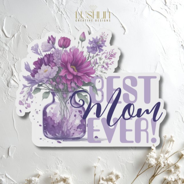 Sticker Meilleure Maman Pour Toujours ! Vase de Fleur Viol (Créateur téléchargé)