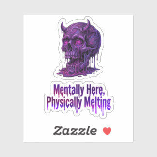 Sticker Mentalement Présente, Physiquement en Fusion – Crâ