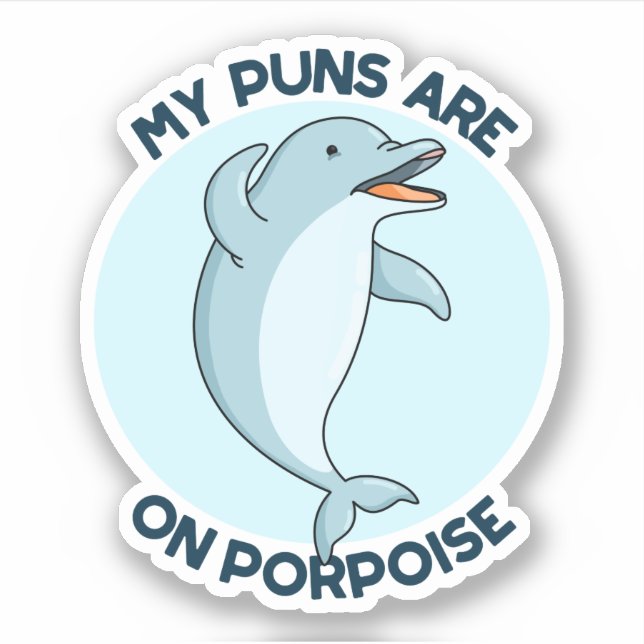 Sticker Mes Puns Sont Sur Le Marsouin Drôle Animal Pun (Devant)