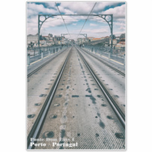 Sticker Métro sur pont supérieur Dom Luis I