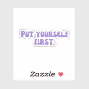 Sticker Mettez-vous d'abord vous-même