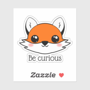 Sticker Mignonne Fox Face Soyez Curieux
