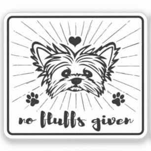 Sticker Mignonne Yorkshire Terrier Pas De Fluffs Donné Mèm