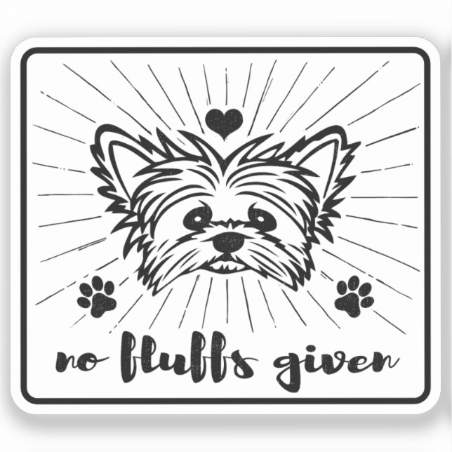 Sticker Mignonne Yorkshire Terrier Pas De Fluffs Donné Mèm (Recto)