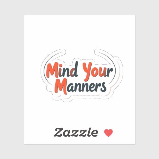 Sticker Mind Your Manners Funny Teacher Classroom (Feuille)