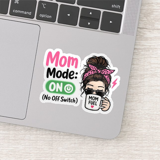 Sticker Mode Maman ACTIVÉ - Cadeau drôle pour la fête des  (Détail)