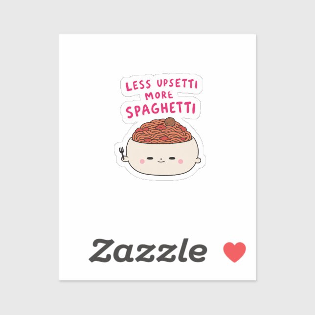 Sticker Moins d'inquiétude, plus de spaghettis, drôle de j (Feuille)
