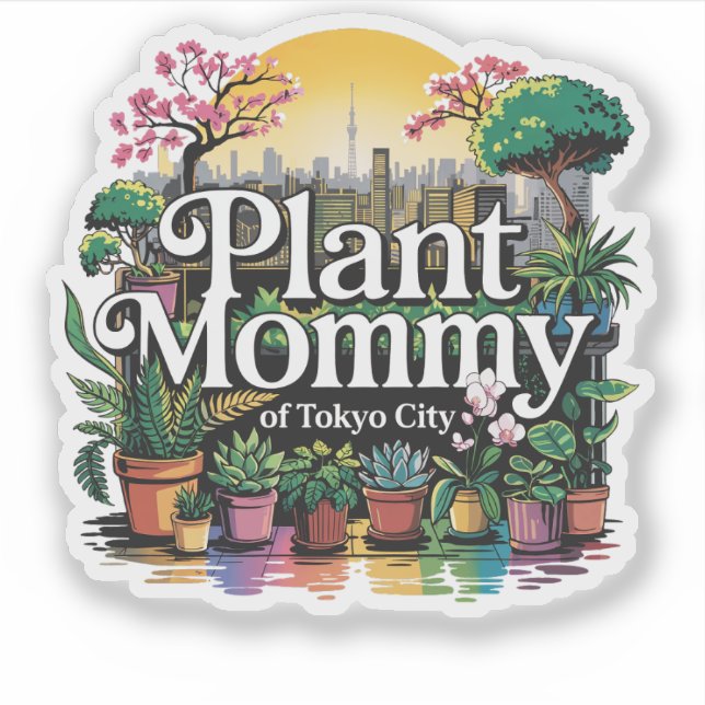Sticker Mommy plante de Tokyo City Japon (Devant)