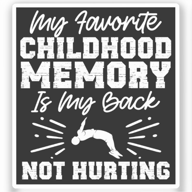 Sticker Mon souvenir d'enfance préféré - Citation sarcasti (Recto)