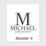 Sticker Monogramme et nom du Groomsman personnalisé modern<br><div class="desc">Ajoutez une touche personnelle à votre mariage avec un autocollant personnalisé. avec monogramme personnalisé,  nom et titre du groomsman dans le style de police serif classique. Aussi parfait pour Best Man,  Père de la Mariée et plus.</div>