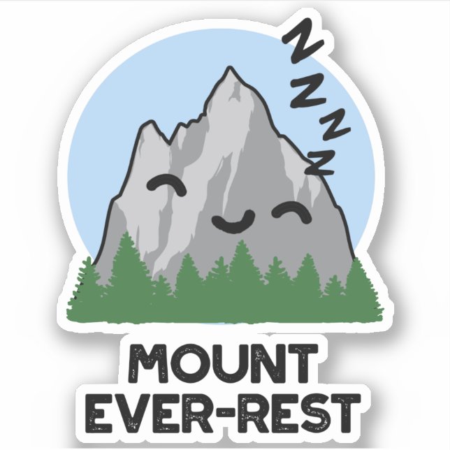 Sticker Monte Ever-rest Funny Sleeping Mountain Pun (Devant)