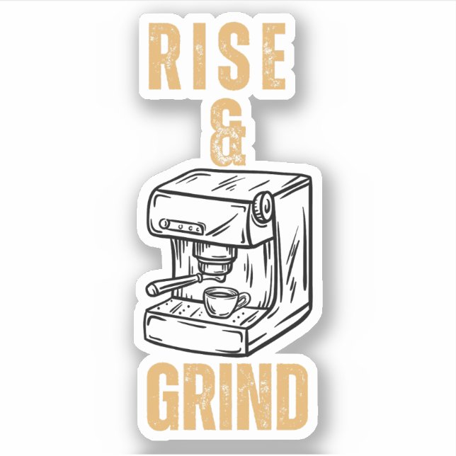 Sticker Montée et Grind - Espresso Motivationnel (Devant)