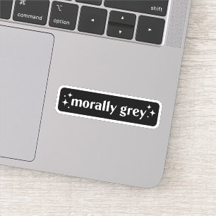 Sticker Moralement gris