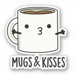 Sticker Mugs Et Baisers Drôle Mug Pun