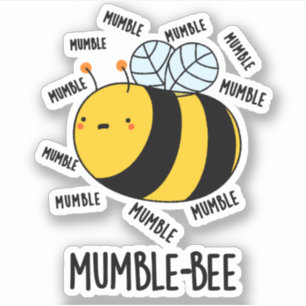 Sticker Mumble Bee Funny Insect Pun