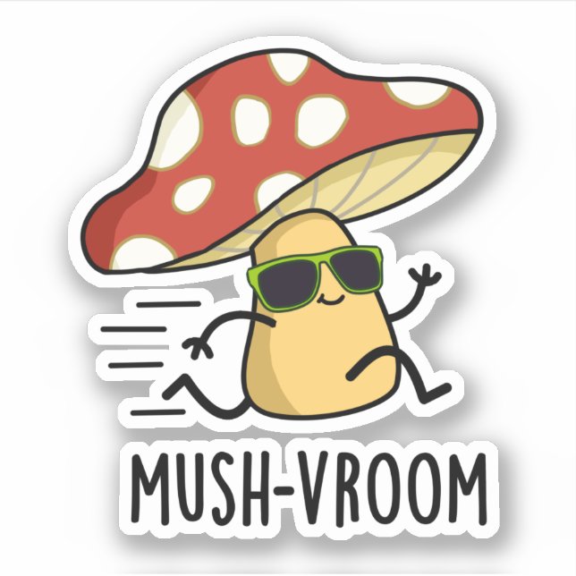 Sticker Mush-vroom Funny Pun de Champignons Rapides (Devant)