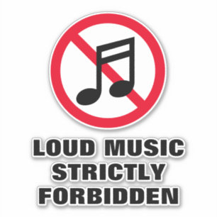 Sticker Musique forte strictement interdit signe vinyle