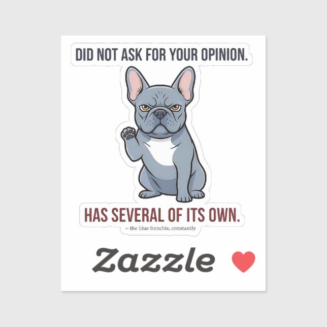 Sticker N'a pas demandé votre avis Design Blue Frenchie (Feuille)