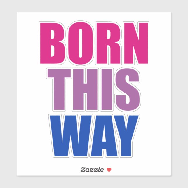 Sticker Né ainsi Bisexual Bi Pride LGBTQ (Feuille)
