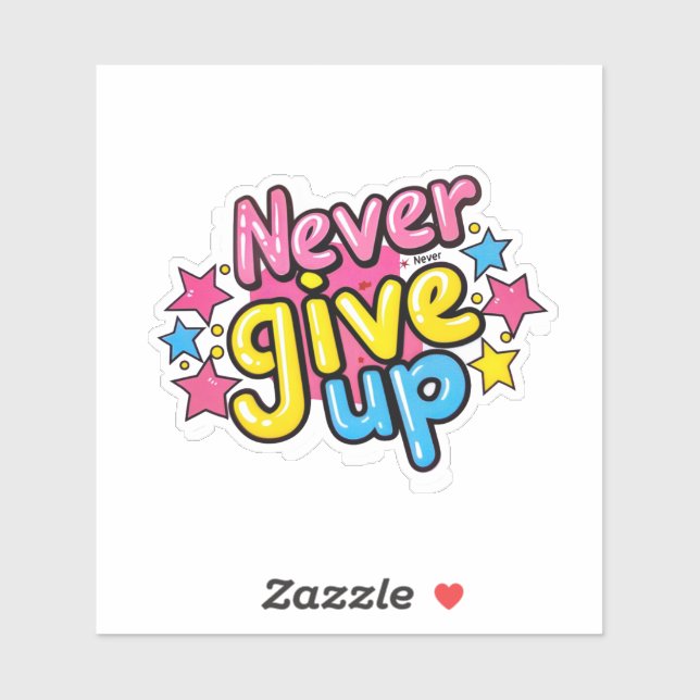 Sticker Ne jamais abandonner (Feuille)