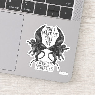 Sticker Ne me forcez pas à appeler mes singes ailés™
