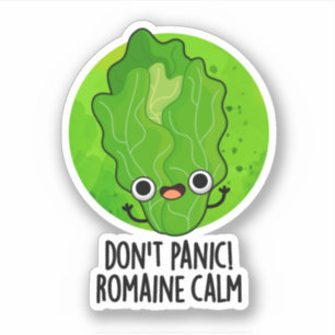 Sticker Ne paniquez pas Romaine Calm Funny Veggie Pun