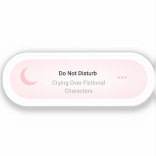 Sticker Ne pas déranger - Pleurer sur des personnages fict