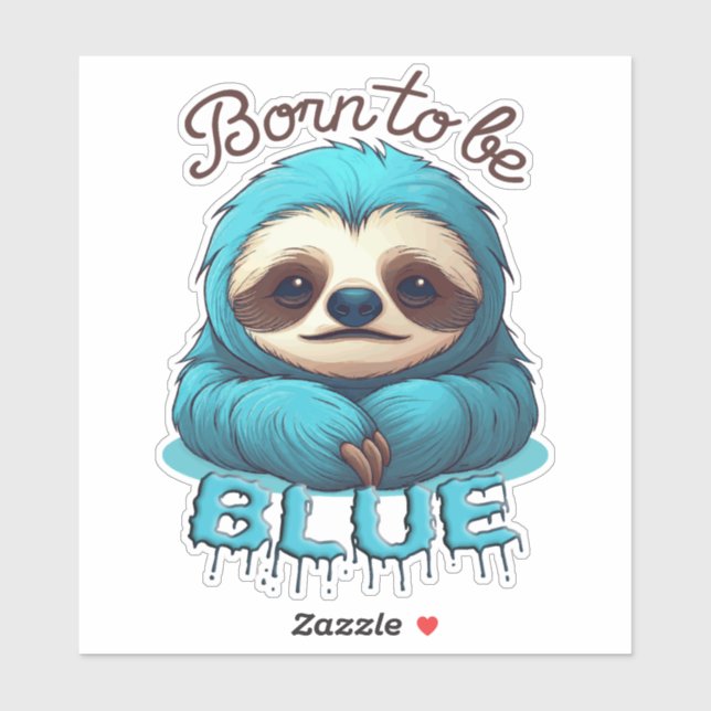 Sticker Né pour être bleu, mignon paresse (Feuille)