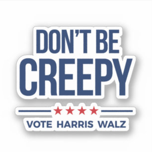 Sticker NE SOYEZ PAS DÉPLAISANT - Vote Harris Walz