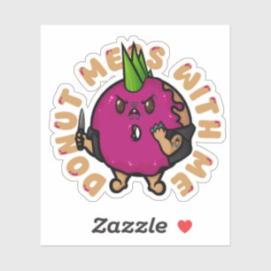 Sticker Ne t'amuse pas avec moi