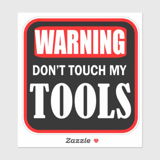 Sticker ne touchez pas à mes outils (Feuille)