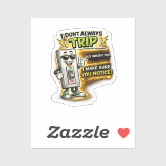 Sticker Ne trébuchez pas toujours, quand je le fais je m'a