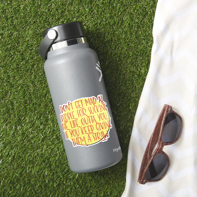 Sticker Ne vous fâchez pas contre les gens | Slogan de rét (HydroFlask Insitu)