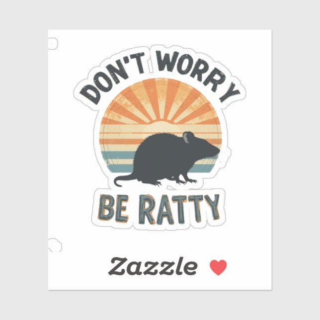 Sticker Ne vous inquiétez pas être ratty - Funny Rat Pun 8 (Feuille)