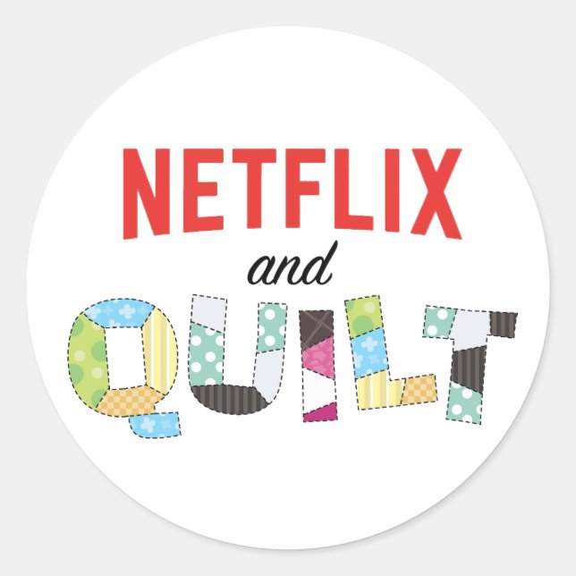 Sticker Netflix et Quilt - Drôle cadeau Quilter (Devant)
