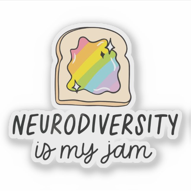 Sticker Neurodiversity Is My Jam Rainbow Toast (Devant)
