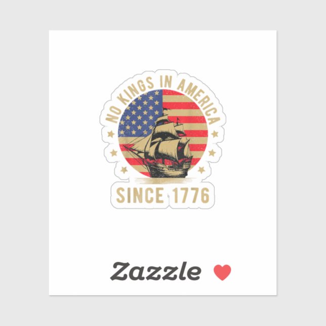 Sticker No Kings In America Since 1776 US Flag Patriotic  (Feuille)