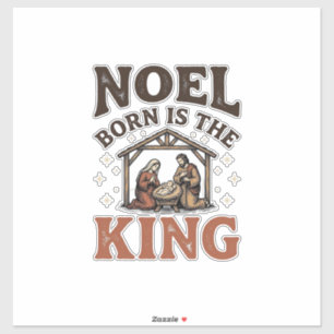 Sticker Noel est né est le roi Nativité vintage Noël