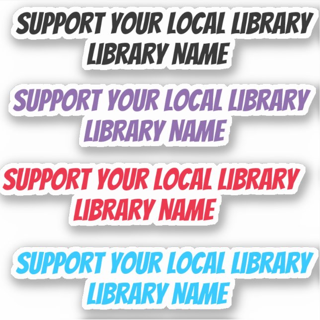 Sticker (Nom de la bibliothèque) Soutenez votre bibliothèq (Devant)