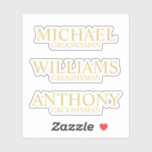 Sticker Nom du Groomsman Personnalisé en Or Moderne<br><div class="desc">Ajoutez une touche personnelle à votre mariage avec un autocollant personnalisé. avec le nom et le titre du toiletteur personnalisé dans le style de police serif classique or. Aussi parfait pour Best Man, Père de la Mariée et plus. Remarque : Les détails du papier sont simulés dans l'illustration. Il n'y...</div>