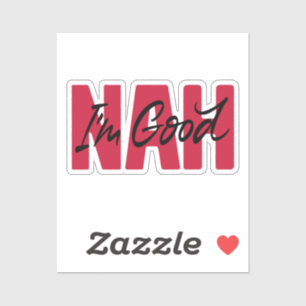 Sticker Non, je suis bon